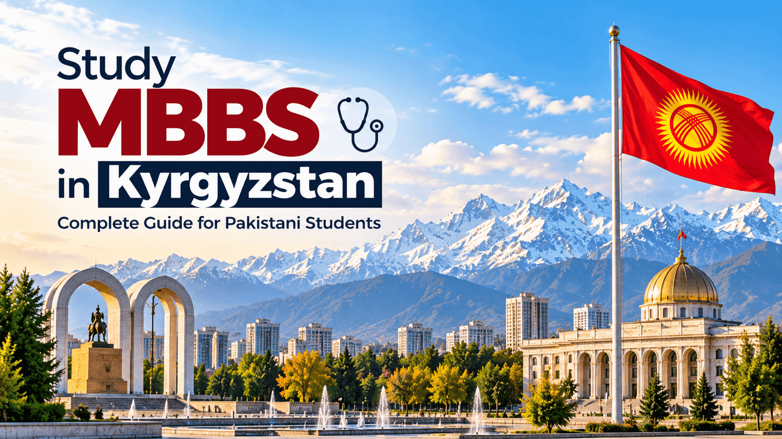 Study MBBS in Kyrgyzstan with a scenic Kyrgyzstan city, snow-capped mountains, national flag, and medical education theme.